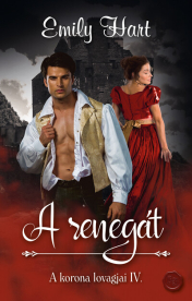 A renegát - A korona lovagjai IV.