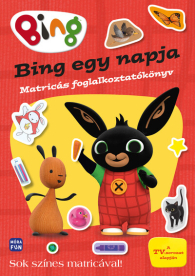 Bing: Bing egy napja - Matricás foglalkoztatókönyv