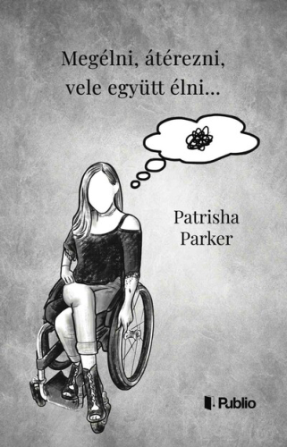 Megélni, átérezni, vele együtt élni…