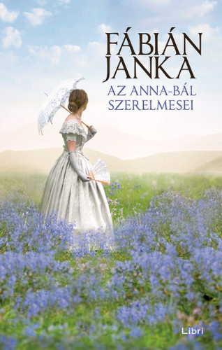 Az Anna-bál szerelmesei (új kiadás)