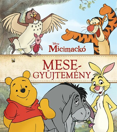 Micimackó - Mesegyűjtemény (új kiadás)