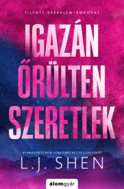 Igazán őrülten szeretlek - Tiltott szerelem 1. (éldekorált)