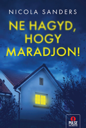 Ne hagyd, hogy maradjon