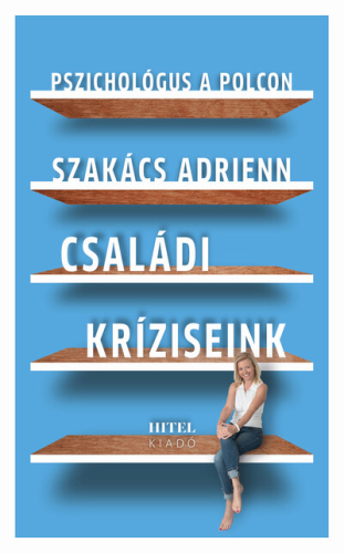 Családi kríziseink - Pszichológus a polcon