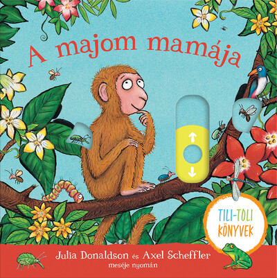 A majom mamája - Tili-toli könyv
