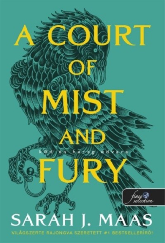 A Court of Mist and Fury - Köd és harag udvara - Tüskék és rózsák udvara 2. (új kiadás)(új borító)