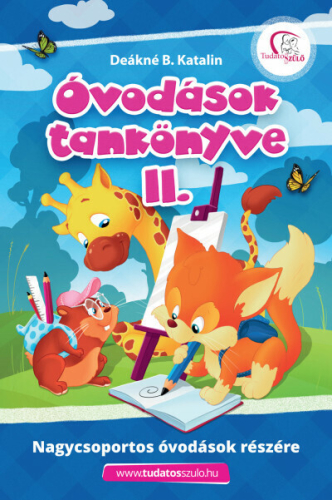 Óvodások tankönyve II. - Nagycsoportos óvodások részére (új kiadás).