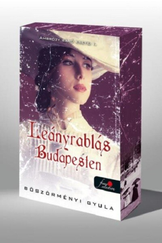 Leányrablás Budapesten - Ambrózy báró esetei I. (éldekorált)