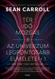 Tér, idő, mozgás - Az univerzum legfontosabb elméletei 1.