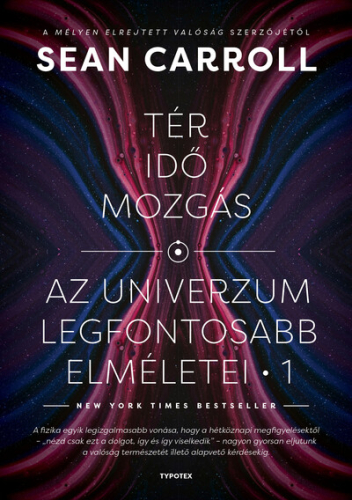 Tér, idő, mozgás - Az univerzum legfontosabb elméletei 1.