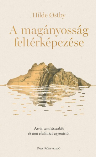 A magányosság feltérképezése - Arról, ami összeköt és ami elválaszt egymástól