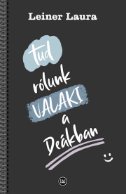 Tud rólunk VALAKI a Deákban - Belvárosi Deák 2. kötet