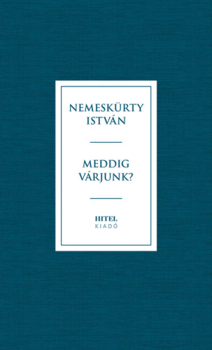 Meddig várjunk?
