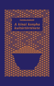 A kínai konyha kultúrtörténete