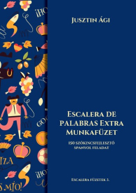 Escalera de palabras extra munkafüzet - 150 szókincsfejlesztő spanyol feladat