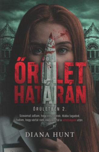 Őrület határán - Őrületben 2. (új kiadás)