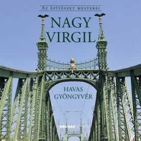 Nagy Virgil - Az építészet mesterei