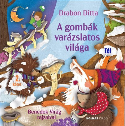 A gombák varázslatos világa 2