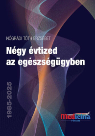 Négy évtized az egészségügyben 1985-2025