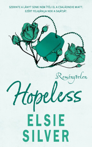 Hopeless - Reménytelen (éldekorált)