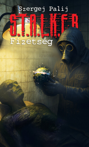 S.T.A.L.K.E.R. - Fizetség