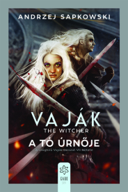 A tó úrnője - Vaják VII. (új kiadás).