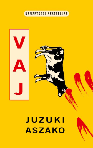 Vaj - Ízek és gyilkosságok