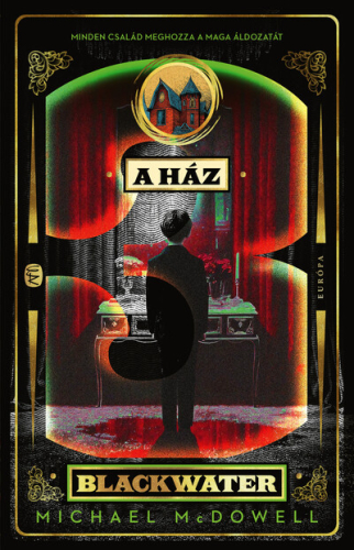 A ház - Blackwater 3.