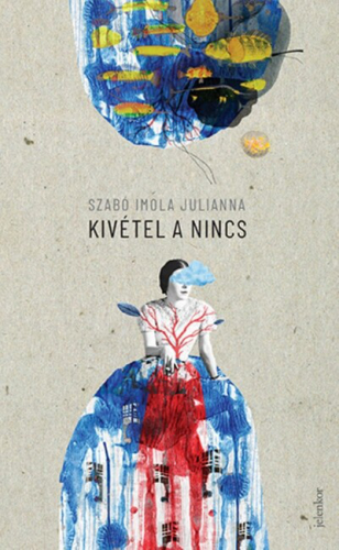 Kivétel a nincs