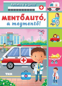 Mentőautó, a megmentő - Pattintsd ki és játssz!