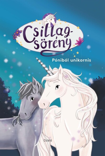 Csillagsörény 1. - Póniból unikornis