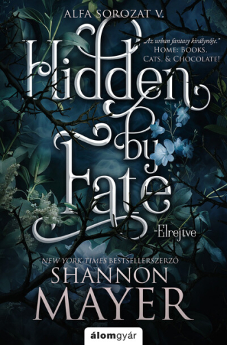 Hidden by Fate - Elrejtve - Alfa-sorozat 5.  (éldekorált)