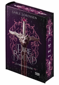 Dire Bound - A farkas köteléke - Dream Deluxe kiadás (éldekorált)