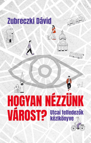 Hogyan nézzünk várost?