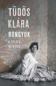 Rongyok - A teljes memoár