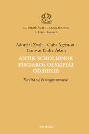 Antik scholionok Pindaros olympiai ódáihoz - Fordítások és magyarázatok