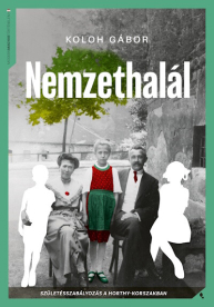 Nemzethalál - Születésszabályozás a Horthy-korszakban