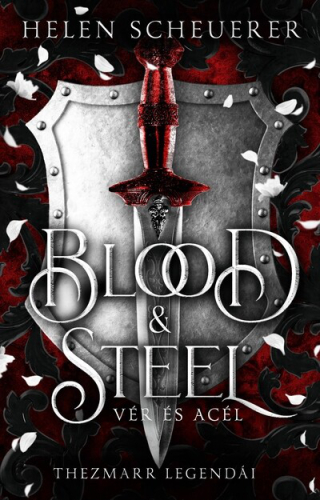 Blood & Steel - Vér és acél (éldekorált)