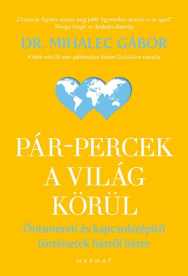 Pár-percek a világ körül - Önismereti és kapcsolatépítő történetek hétről hétre