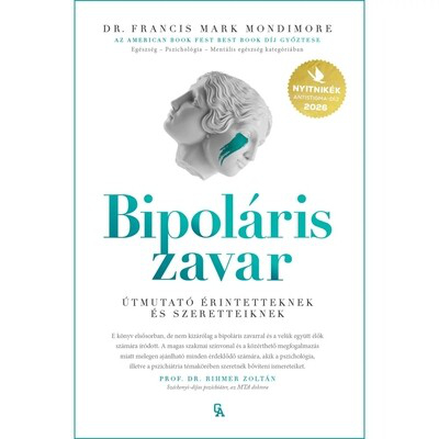 Bipoláris zavar - Útmutató érintetteknek és szeretteiknek