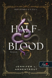 Half-Blood - Félvérek - Szövetség 0.5 és 1.