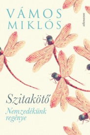Szitakötő - Nemzedékünk regénye (új kiadás)