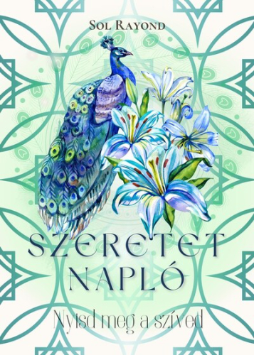 Szeretetnapló - Nyisd meg a szíved
