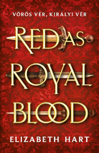 Red As Royal Blood - Vörös vér, királyi vér