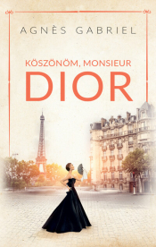 Köszönöm, Monsieur Dior (új kiadás)