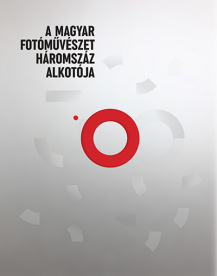 A magyar fotóművészet háromszáz alkotója