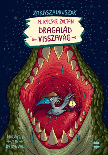 Dragalád visszavág - Zabaszauruszok 4. (új kiadás)