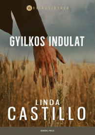Gyilkos indulat - Világsikerek