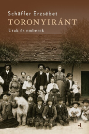 Toronyiránt - Utak és emberek (új kiadás)
