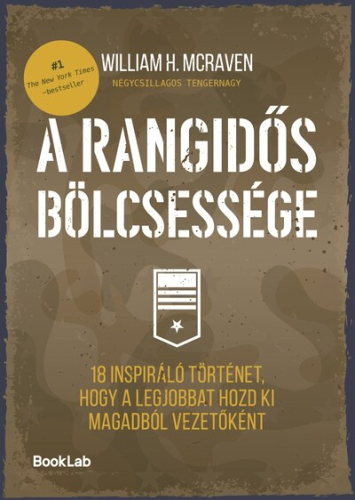 A rangidős bölcsessége - 18 inspiráló történet, hogy a legjobbat hozd ki magadból vezetőként